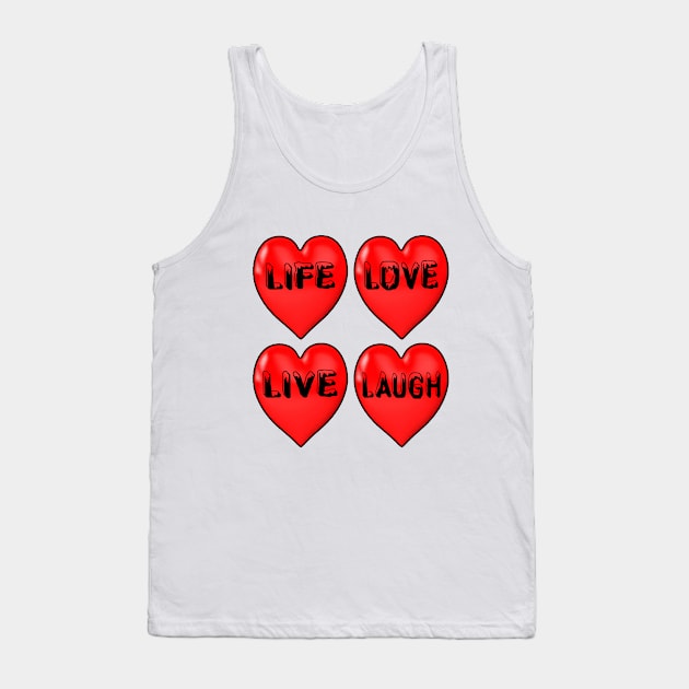 Life Love Live Laugh Tank Top by YassShop